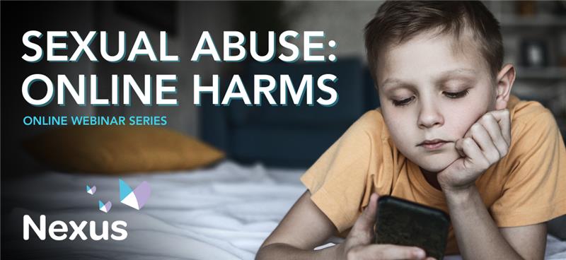 Sexual Abuse: Online Harms